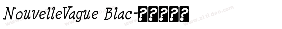 NouvelleVague Blac字体转换